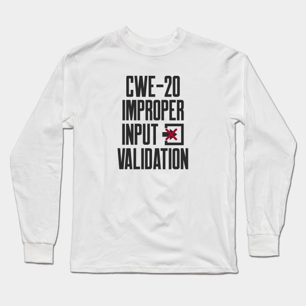 Secure Coding CWE-20 Improper Input Validation Long Sleeve T-Shirt by FSEstyle